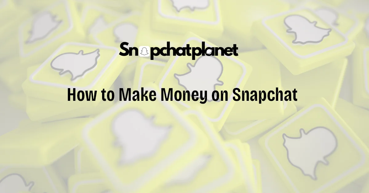 How-to-Make-Money-on-Snapchat