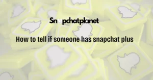 How-to-tell-if-someone-has-snapchat-plus