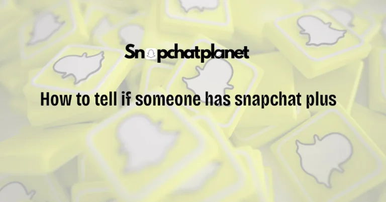 How-to-tell-if-someone-has-snapchat-plus