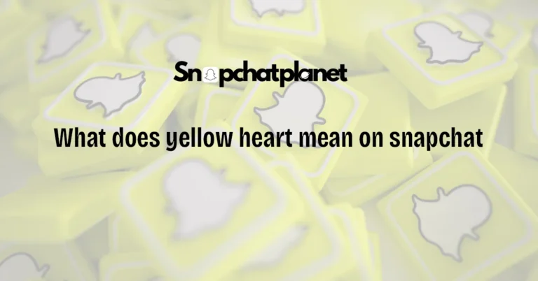 what-does-yellow-heart-mean-on-snapchat