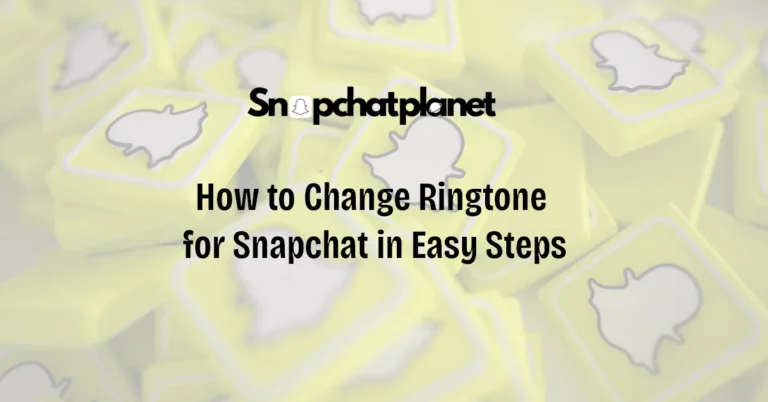 How to Change Ringtone for Snapchat in Easy Steps