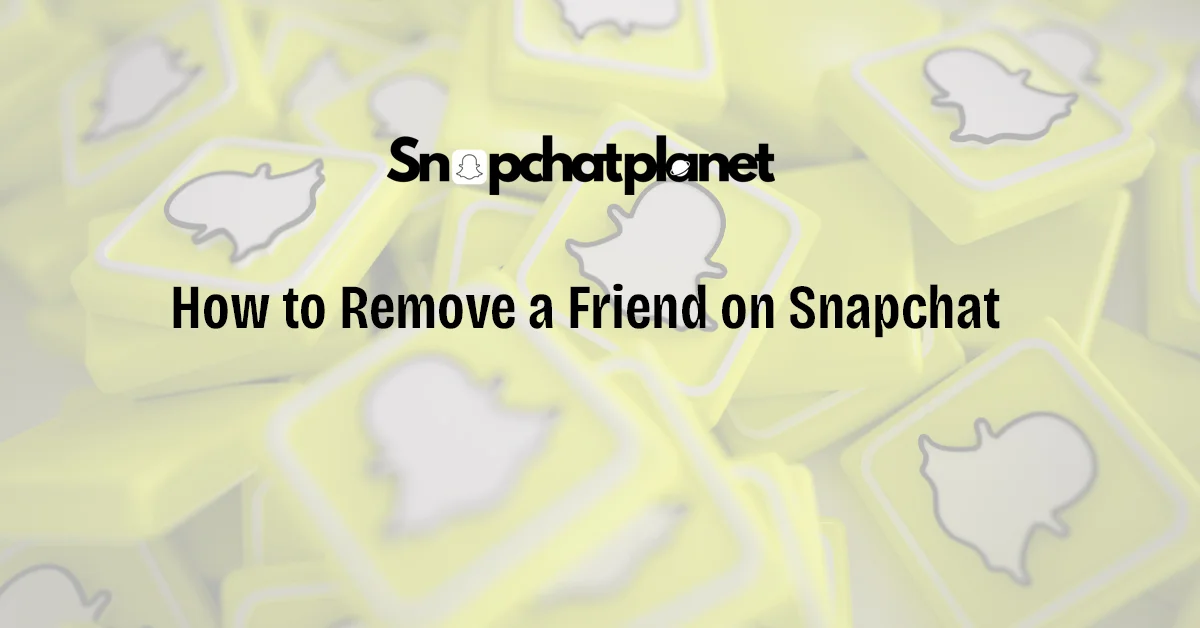 How to Remove a Friend on Snapchat