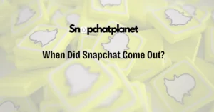 When-Did-Snapchat-Come-Out