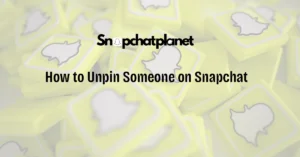 How to Unpin Someone on Snapchat